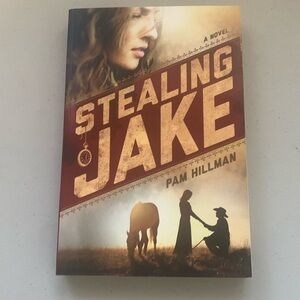 Stealing Jake A Novel Book Written By Pam Hillman